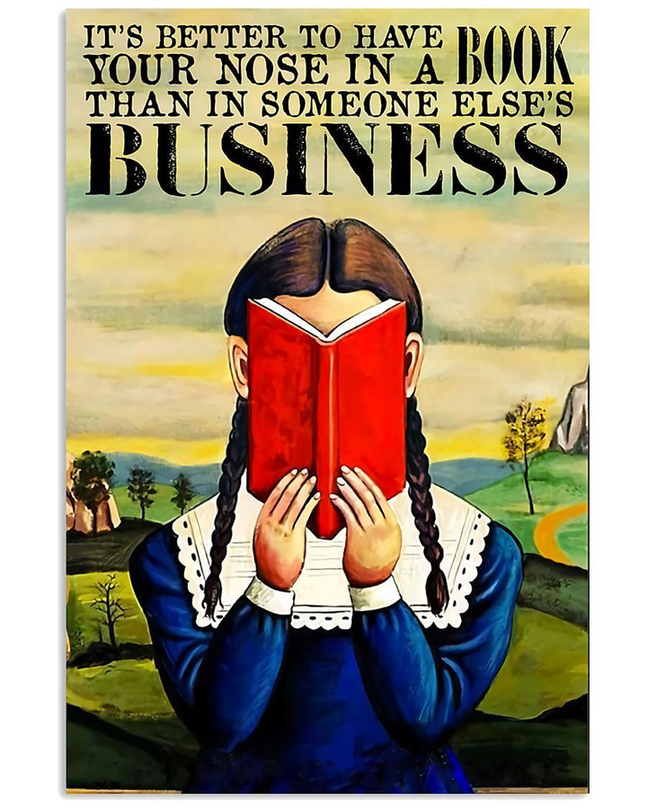 It's Better To Have Your Nose In A Book Gifts For Book Lovers Vertical Poster
