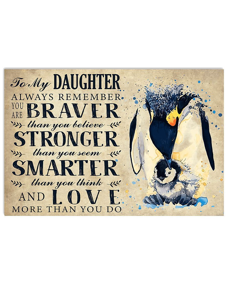 Always Remember You Are Braver Lovely Message Gifts For My Daughter Horizontal Poster