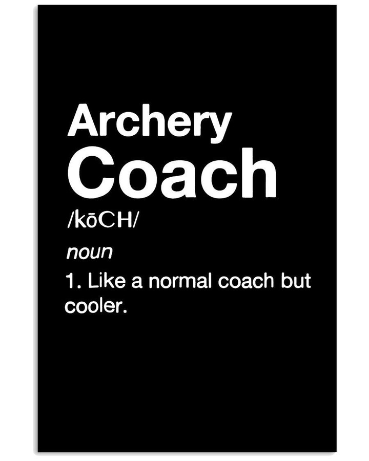 Archery Coach Definition Custom Design Gift For Archery Lovers Vertical Poster