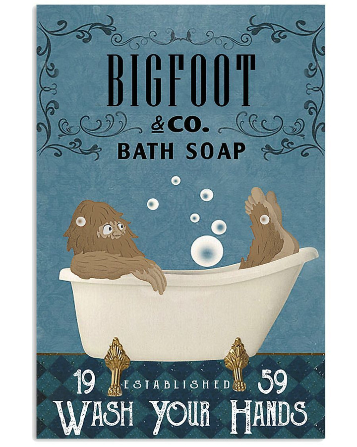 Bigfoot Co Bath Soap Wash Your Hands Special Custom Design Vertical Poster
