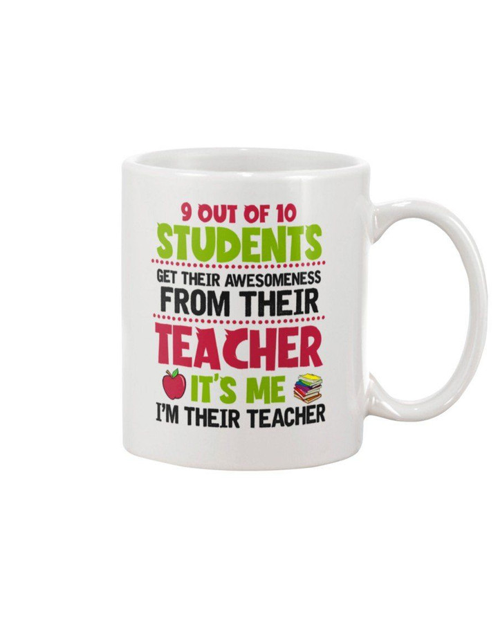 Students Get Their Awesomeness From Their Teacher Perfect Gift For Teachers Mug