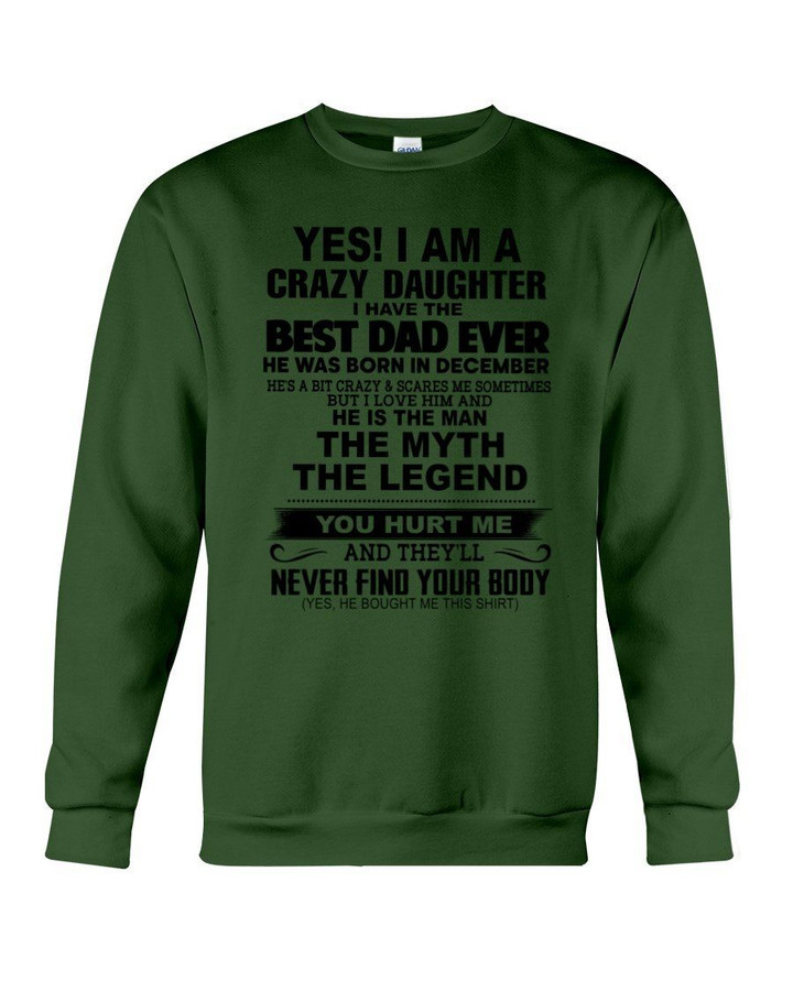 A Crazy Daughter Of The December Best Dad Ever Trending For Birthday Gift Sweatshirt