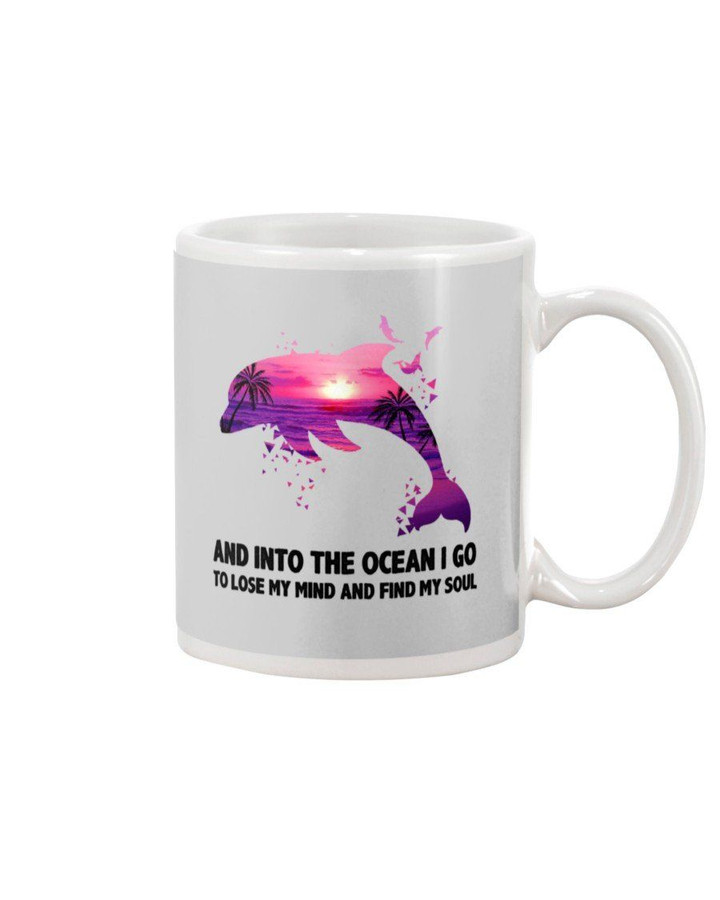 And Into The Ocean I Go To Lose My Mind And Find My Soul Mug