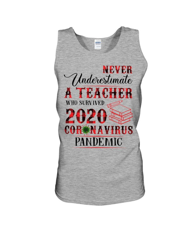Never Undersestimate A Teacher Who Survived 2020 Trending Unisex Tank Top