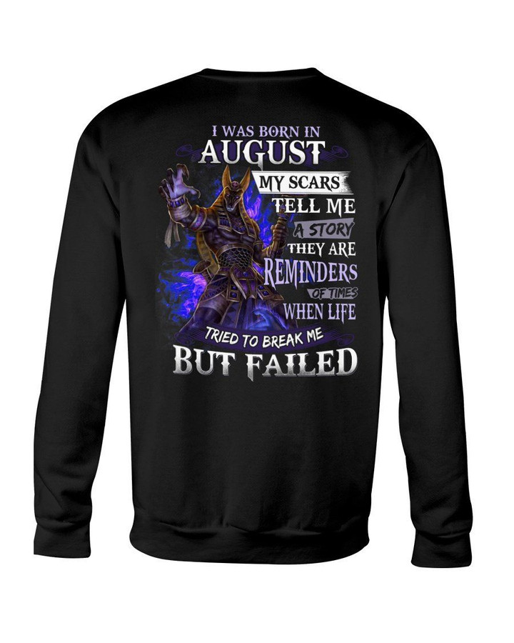 I Was Born In August My Scars Tell Me A Story Trending Sweatshirt