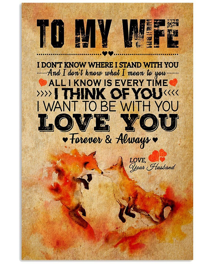 I Want To Be With You Great Gift For Wife From Husband Vertical Poster