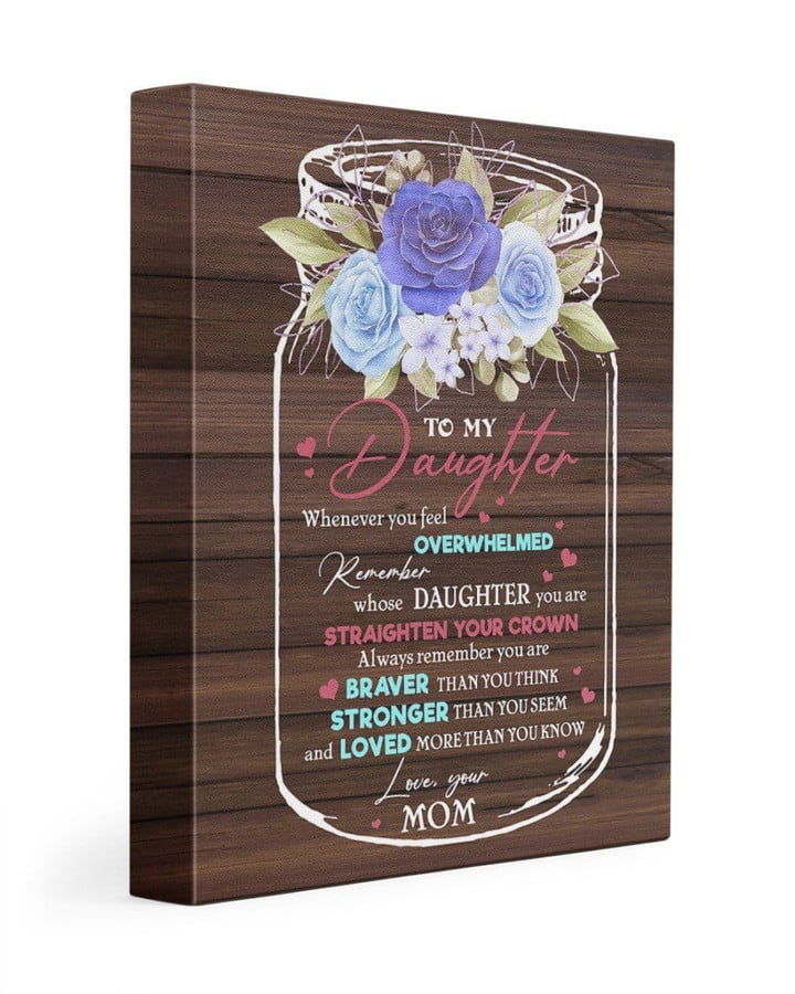 Remember Whose Daughter You Are Rose Mom Gift For Daughter Matte Canvas