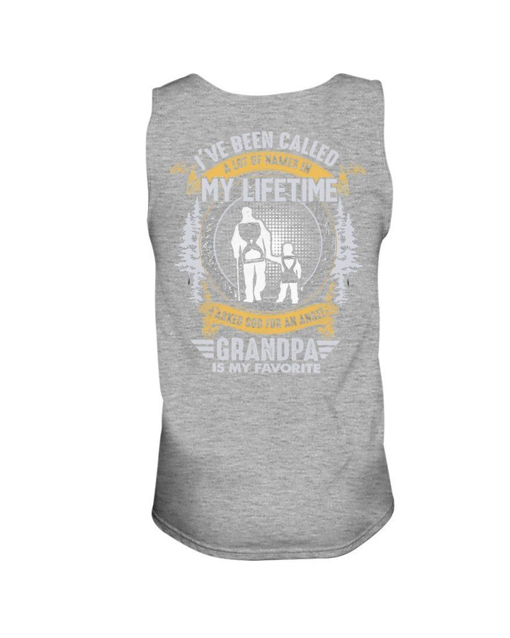 Gift For Grandpa I've Been Called A Lot Of Names Unisex Tank Top