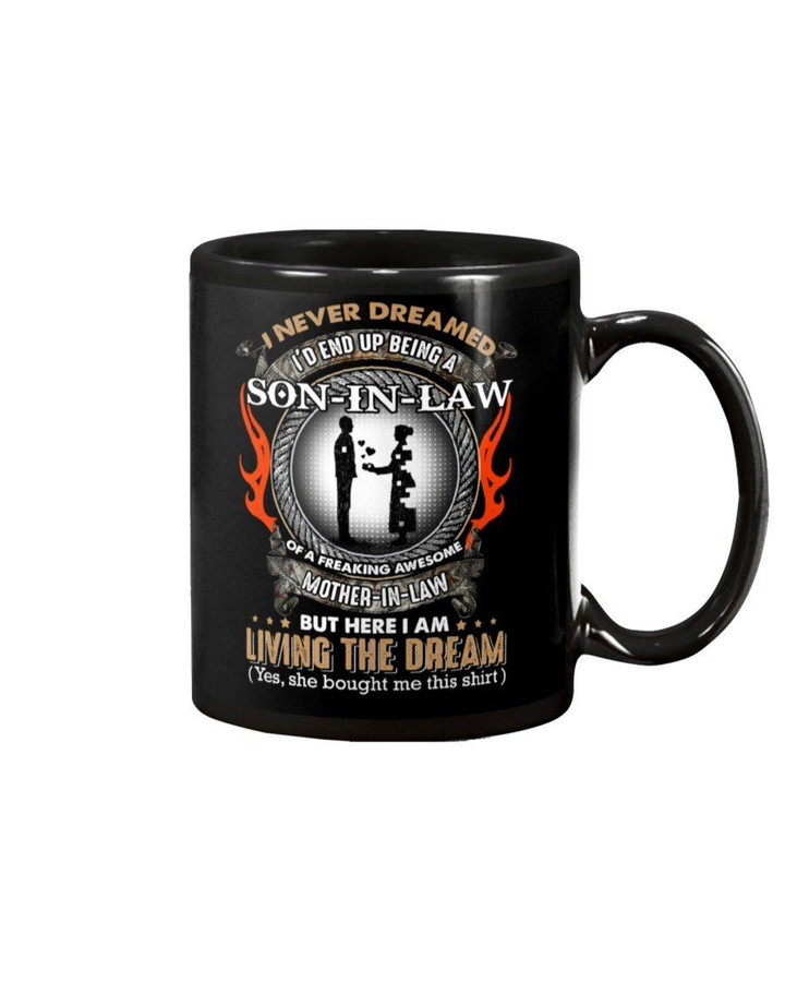 Gift For Son In Law I Am Living The Dream Giving Love Mug