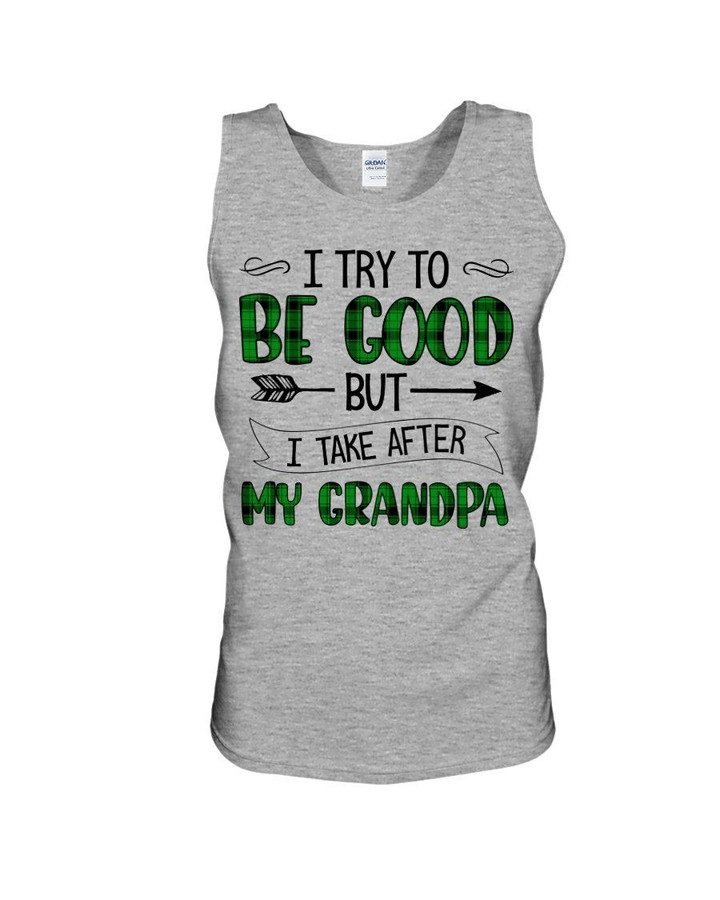 Grandpa Gift For Grandchild Plaid Green I Try To Be Good Unisex Tank Top
