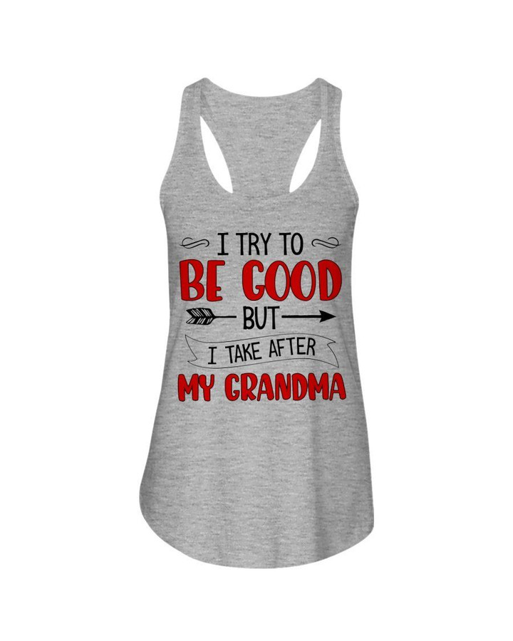 Grandma Gift For Grandchild Red Common I Try To Be Good Ladies Flowy Tank