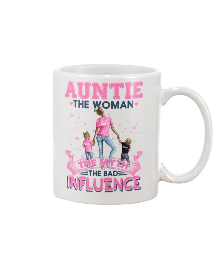 The Woman The Myth The Bad Influence Auntie Gift For Family Mug