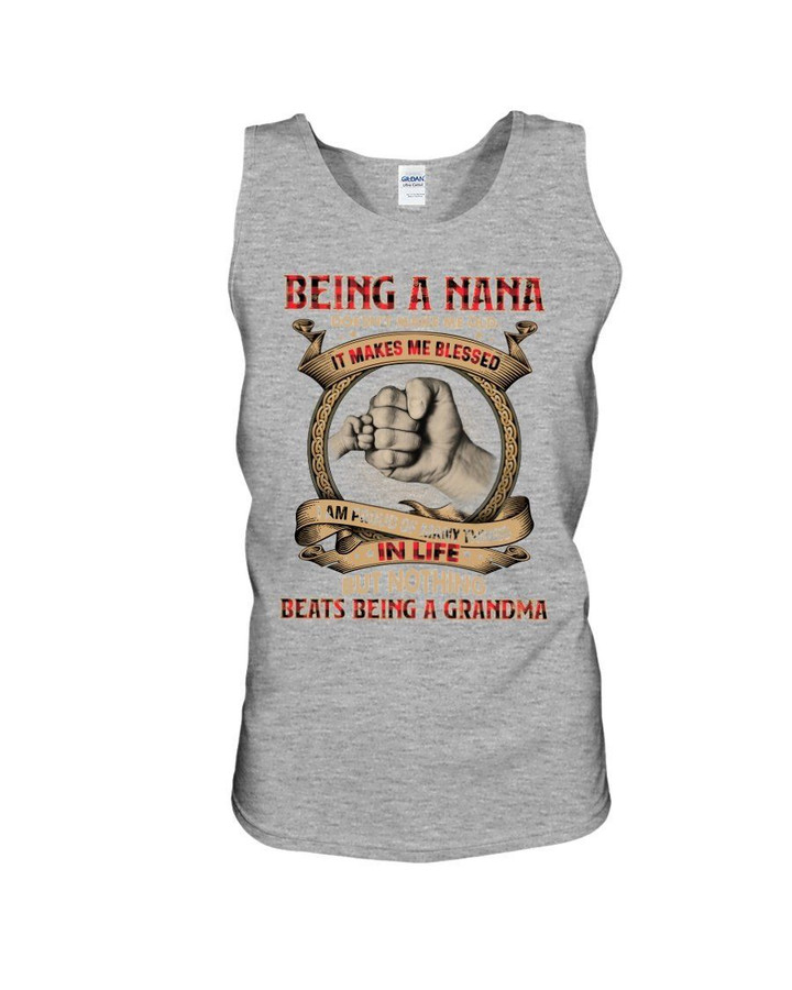 Gift For Grandma Being A Nana Doesn't Make Me Old Unisex Tank Top