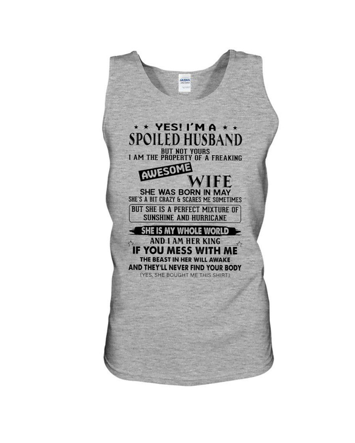 I'm A Spolied Husband But Not Yours - Awesome Wife Was Born In May Unisex Tank Top