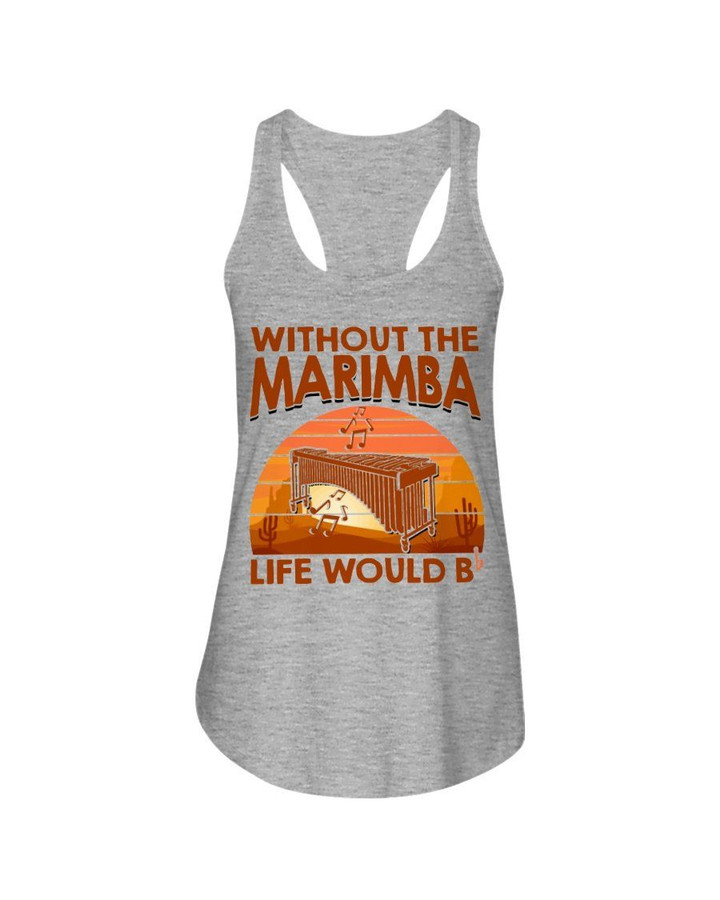 Without Marimba Life Would Be Bb Ladies Flowy Tank