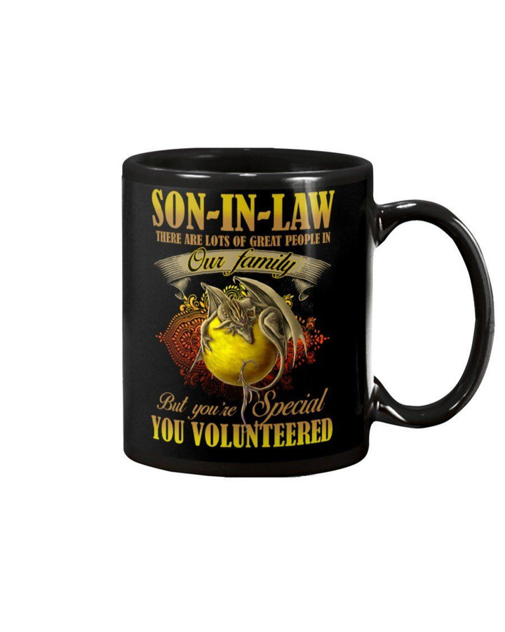 Gift For Son In Law Dragon You Volunteered Mug