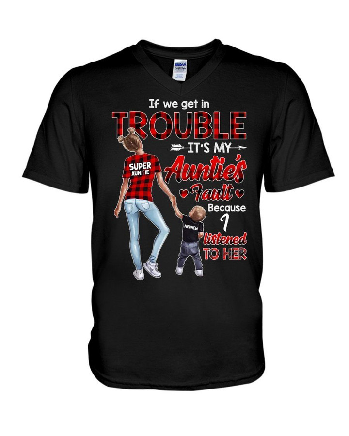 If We Get In Trouble Nephew Gift For Auntie Guys V-Neck