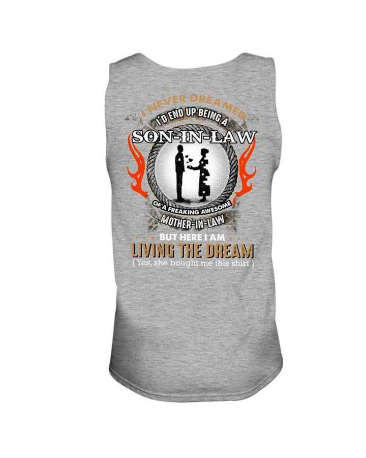 Gift For Son In Law I Am Living The Dream Giving Love Unisex Tank Top
