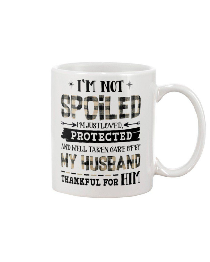 I'm Just Loved Taken Care Of My Husband Gift For Family Mug