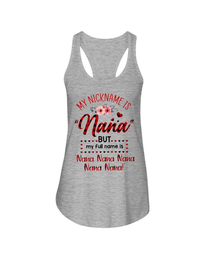 Gift For Grandma My Nickname Is Nana Ladies Flowy Tank