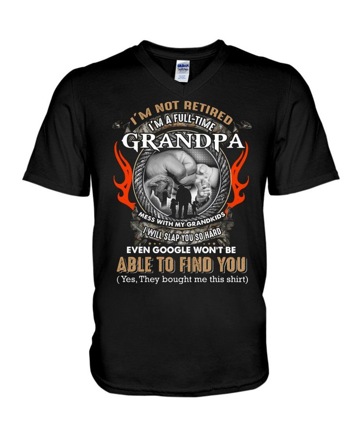 Gift For Grandpa I'm Not Retired I'm A Full Time Grandpa Guys V-Neck