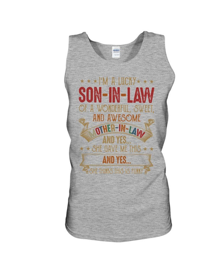 Lucky Son In Law Of Sweet Mother In Law Family Gift Unisex Tank Top