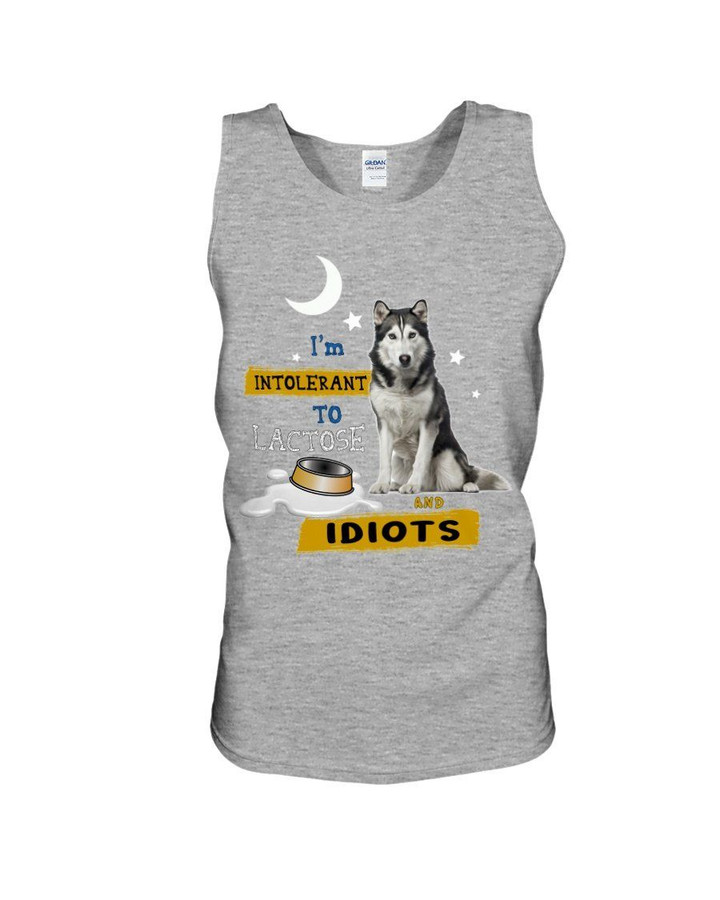 I'm Intolerant To Lactose And Idiots Siberian Husky Gift For Dog Lovers Unisex Tank Top