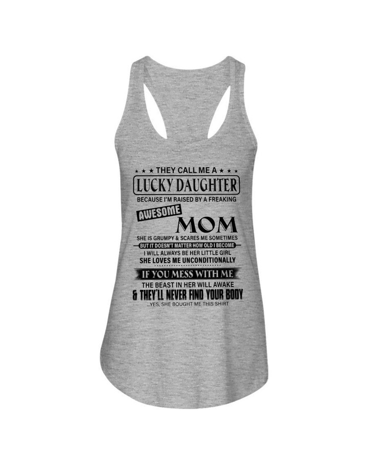 Gift For Daughter I'm Raised By A Freaking Awesome Mom Ladies Flowy Tank