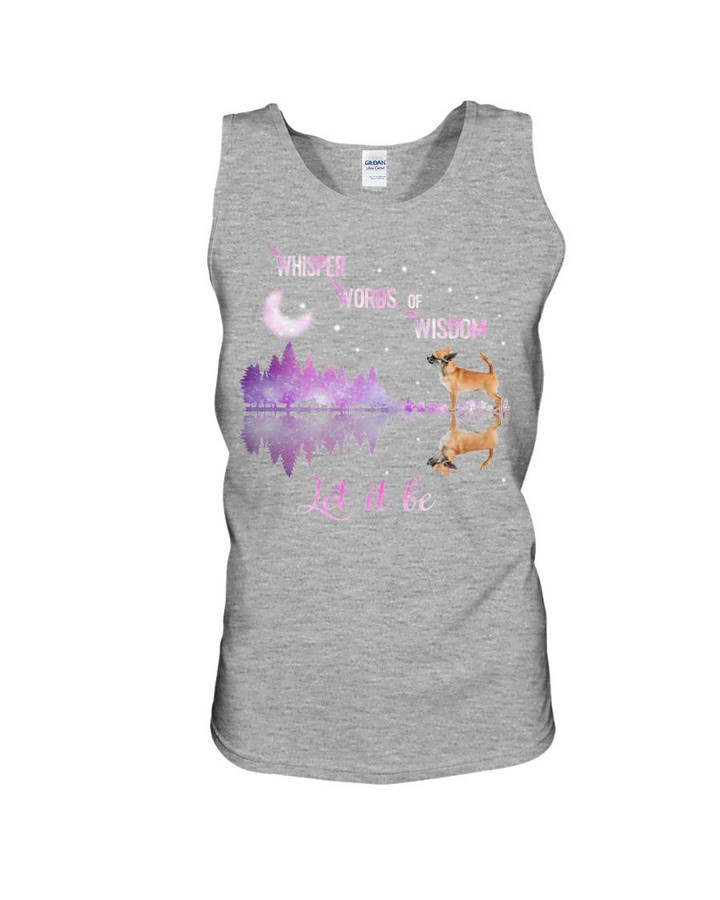 Whisper Words Of Wisdom Let It Be Chihuahua Gift For Dog Lovers Unisex Tank Top