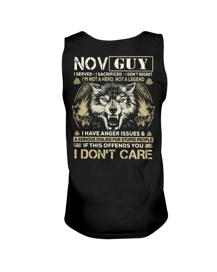 November Guy I Am Not A Hero Not A Legend I Have Anger Issues Birthday Gift Unisex Tank Top