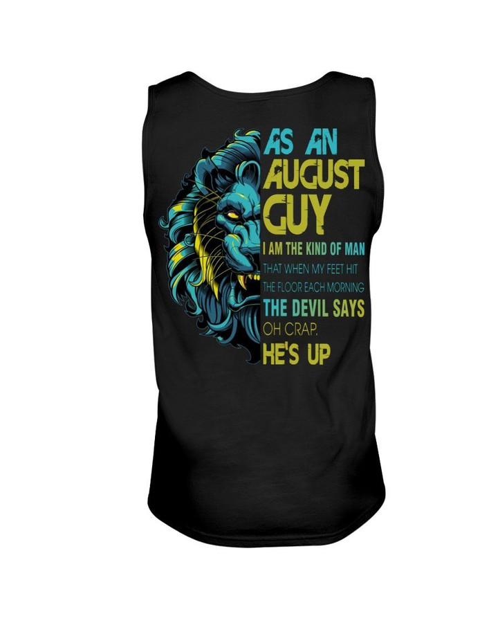 As An August I Am The Kind Of Man Lion Birthday Gift Unisex Tank Top