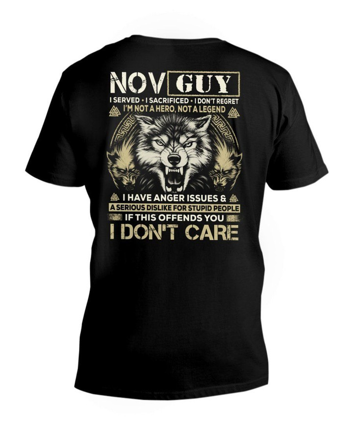 November Guy I Am Not A Hero Not A Legend I Have Anger Issues Birthday Gift Guys V-neck