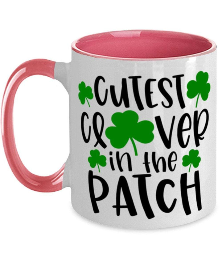 Cutest Clover In The Patch St Patrick's Day Printed Accent Mug