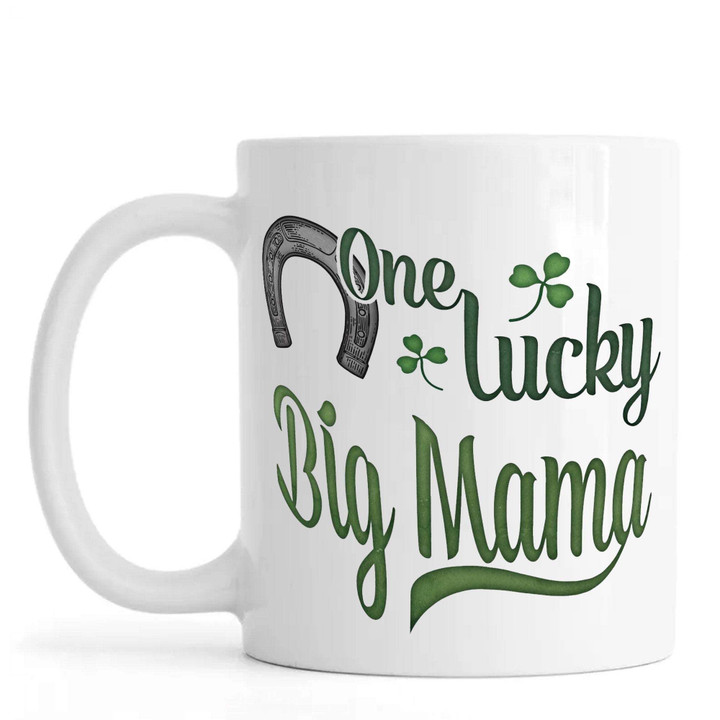 One Lucky Big Mama Clover St Patrick's Day Printed Mug