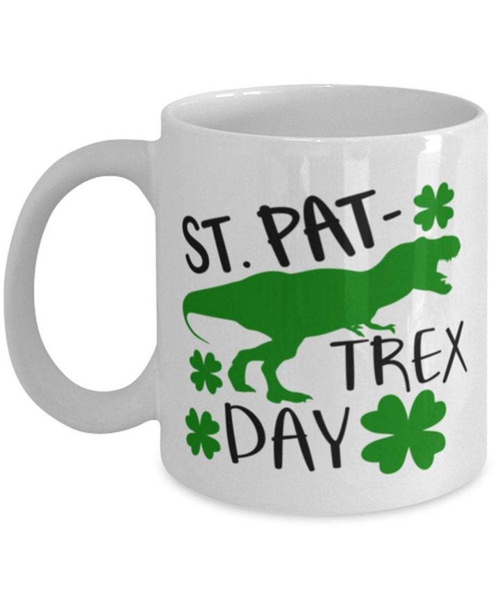 St Pat Trex Day Clover St Patrick's Day Printed Mug