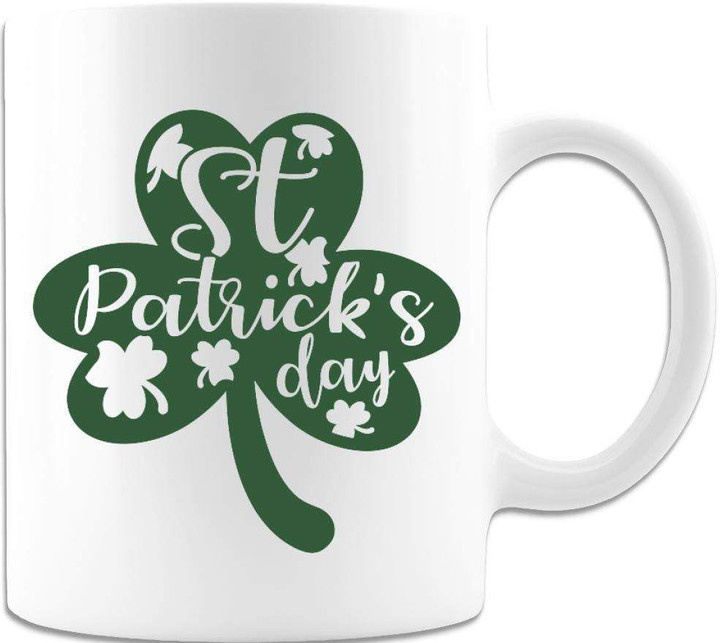 Irish Happy St. Patricks Day White Printed Mug For Mom