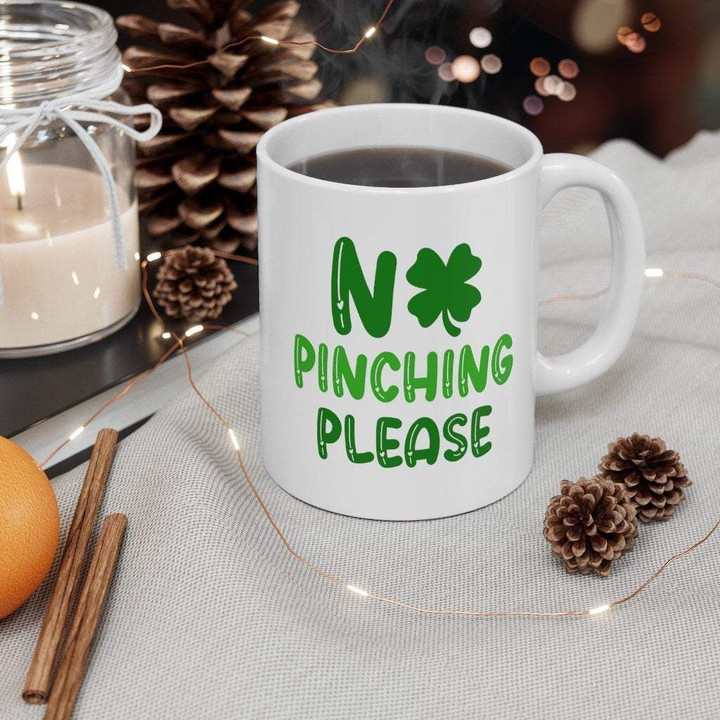 No Pinching Please Shamrock St Patrick's Day Printed Mug