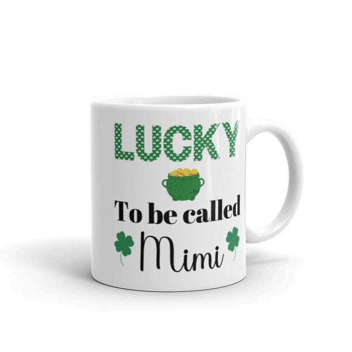 Lucky To Be Called Mimi Shamrock St Patrick's Day Printed Mug