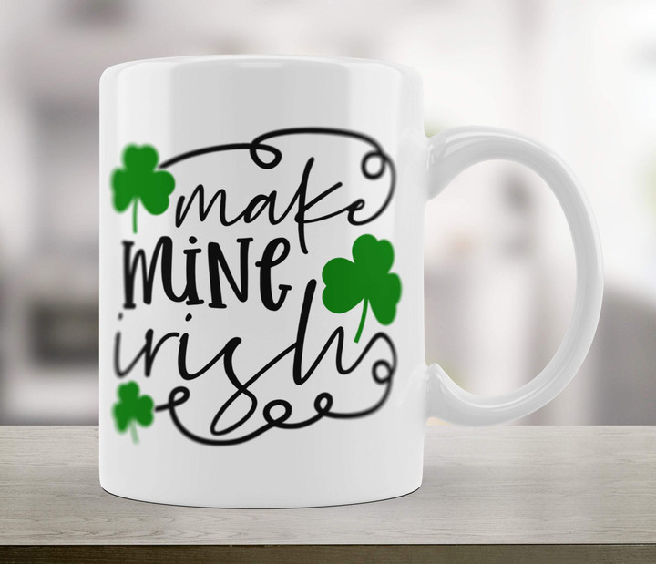Make Mine Irish Shamrock St Patrick's Day Printed Mug