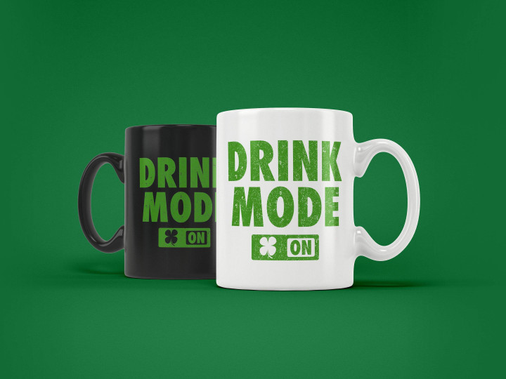 Drink Mode On Shamrock St Patrick's Day Printed Mug