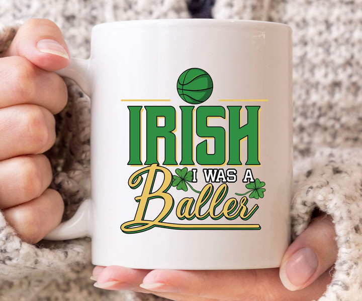 Irish Was A Baller Clover St. Patrick's Day Printed Mug