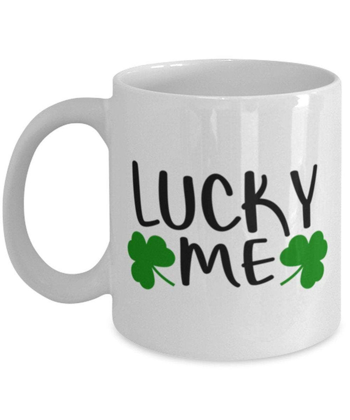 Lucky Me Shamrock St Patrick's Day Printed Mug