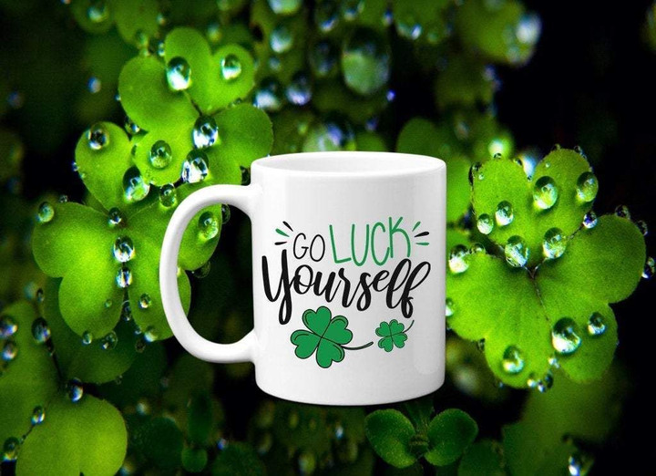 Go Luck Yourself Clover St Patrick's Day Printed Mug