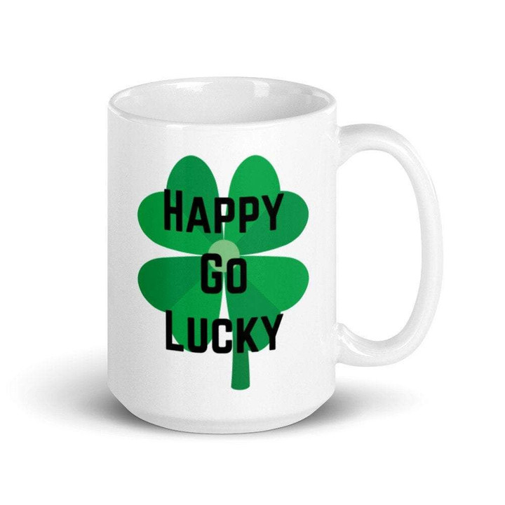 Happy Go Lucky Four Leaf Shamrock St Patrick's Day Printed Mug