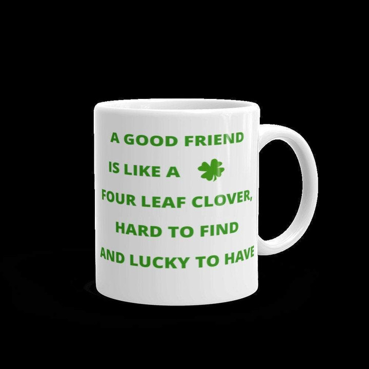 A Good Friend Shamrock St Patrick's Day Printed Mug