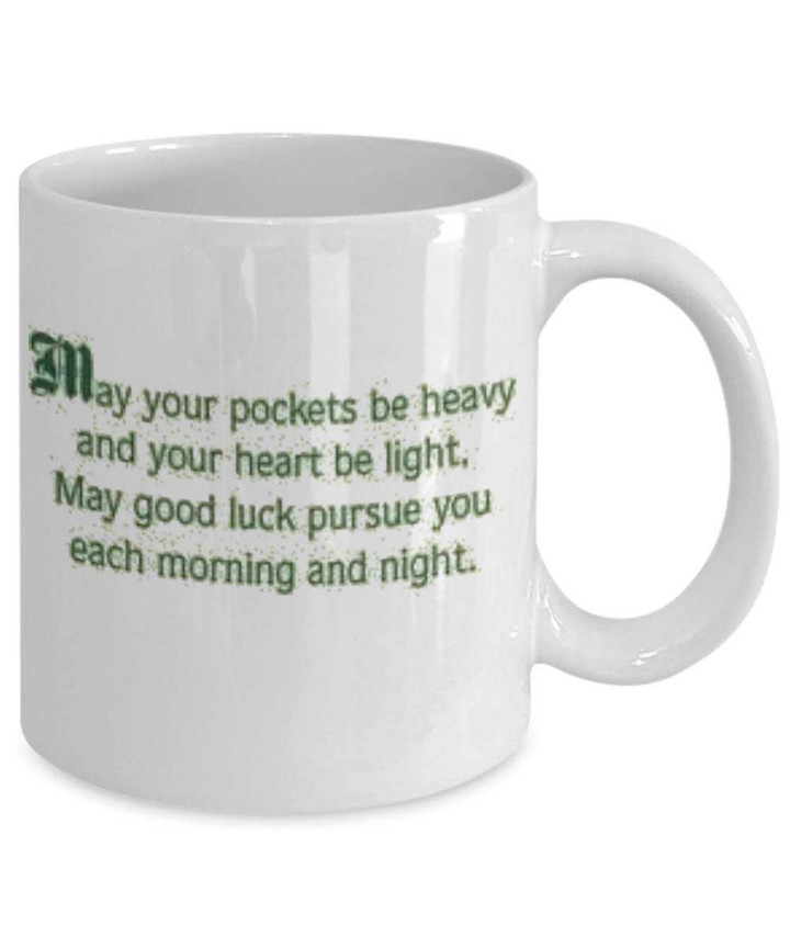 May Your Pockets Be Heavy And Your Heart Be Light Green Letter St Patrick's Day Printed Mug