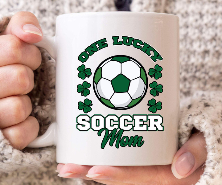 One Lucky Soccer Mom Green Shamrock St Patrick's Day Printed Mug