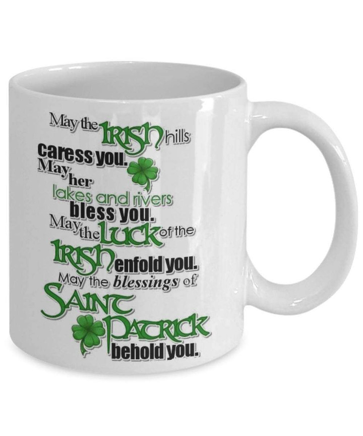 May The Irish Hills Caress You Clover St Patrick's Day Printed Mug