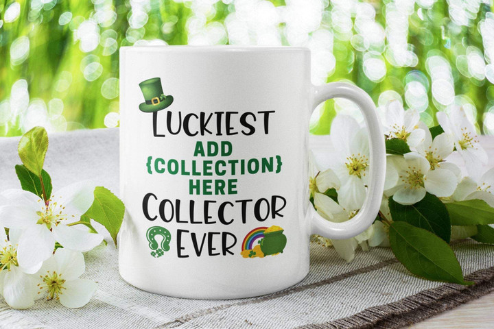 Custom Name Gift Clover St Patrick's Day Printed Mug Luckiest Collector Ever
