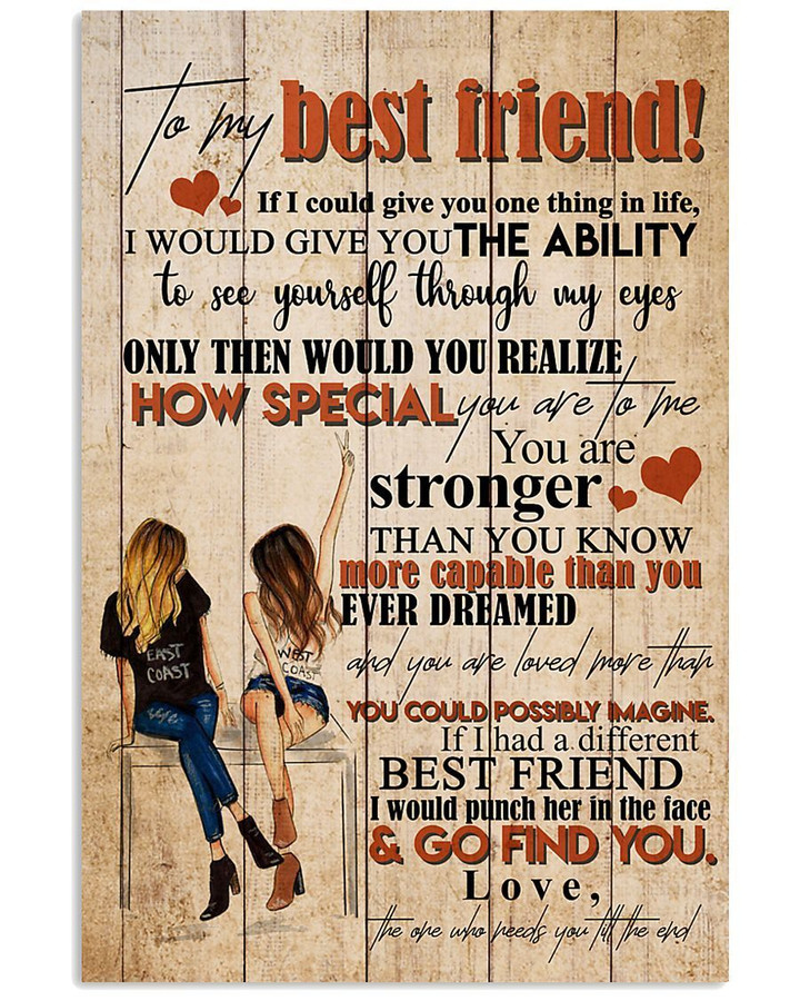 Gift For Best Friend If I Had A Different Best Friend I Would Punch Her In The Face Vertical Poster